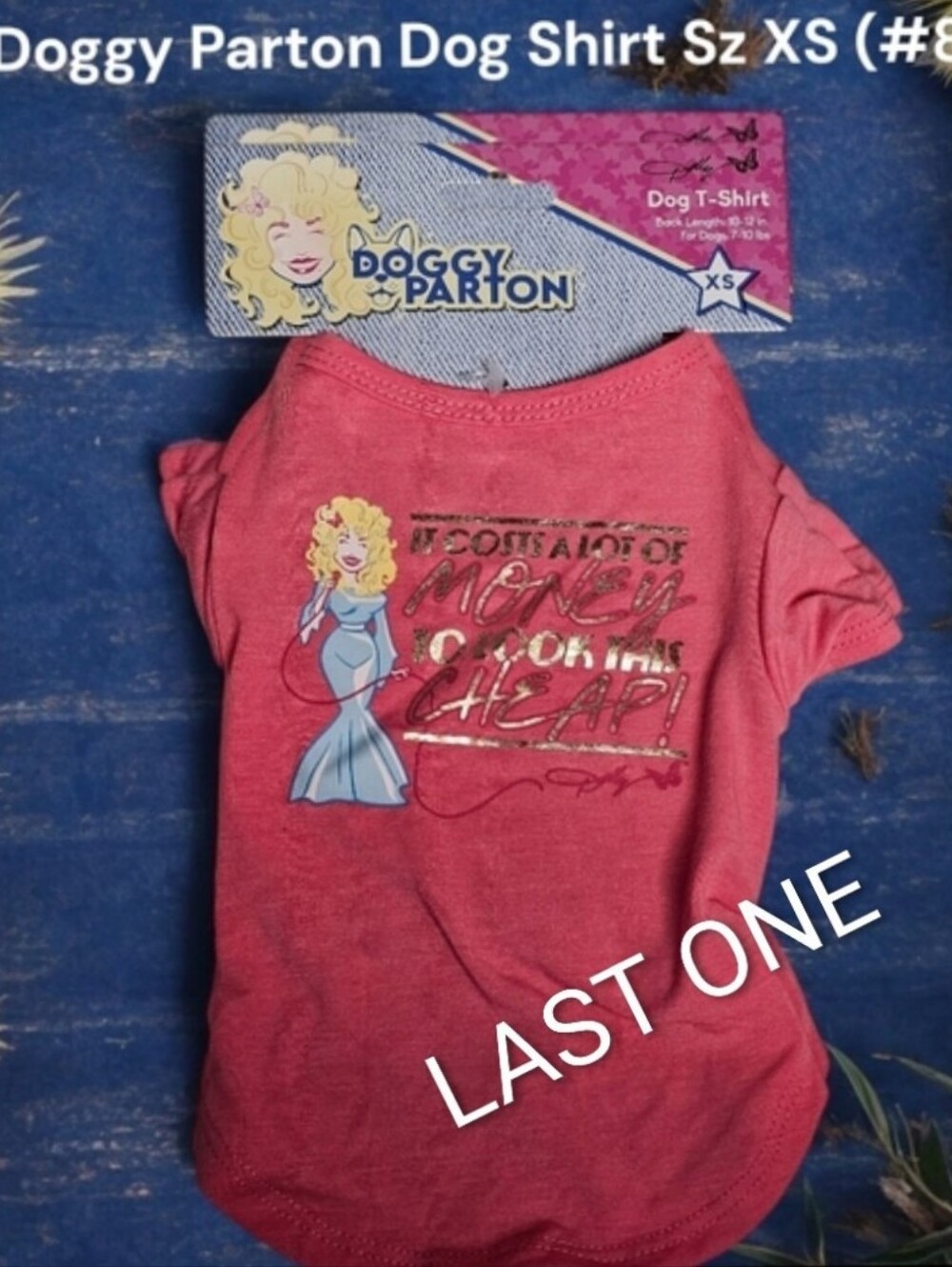 Doggy Parton Dog Shirt Sz XS #817